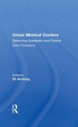 Urban Medical Centers: Balancing Academic and Patient Care Functions Cover Image