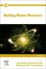 Boiling Water Reactors By Yasuo Koizumi (Editor), Koji Nishida (Editor), Shinichi Morooka (Editor) Cover Image