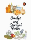 Candles and Spiritual Baths By Alina a. Rubi, Angeline Rubi Cover Image