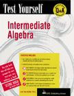 Test Yourself: Intermediate Algebra By Joan Van Glabek Cover Image