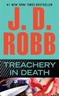 Treachery in Death By J. D. Robb Cover Image