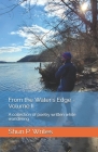 From the Water's Edge - Volume II: A collection of poetry written while wandering... in a pandemic Cover Image