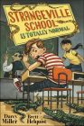 Strangeville School Is Totally Normal By Darcy Miller, Brett Helquist (Illustrator) Cover Image