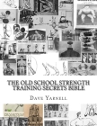 The Old School Strength Training Secrets Bible Cover Image