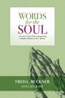 Words for the Soul: A Treasury of God's Word and Inspirational Thoughts of Minister Fred L. Buckner Cover Image