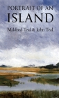 Portrait of an Island (Brown Thrasher Books) By John Teal, Mildred Teal, Richard Rice (Illustrator) Cover Image