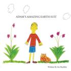 Adam's Amazing Earth Suit By Joy Buckley Cover Image