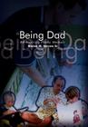 Being Dad: An Aspiring Poetic Memoir By Blaine M. Serven Cover Image