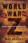 World War Z: An Oral History of the Zombie War By Max Brooks Cover Image