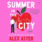 Summer in the City By Alex Aster, Diane Guerrero (Read by) Cover Image