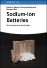 Sodium-Ion Batteries: Technologies and Applications By Xiaobo Ji (Editor), Hongshuai Hou (Editor), Guoqiang Zou (Editor) Cover Image