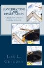 Constructing Your Dissertation: A guide for students as they begin their doctoral research. Cover Image