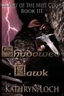 Shadowed Hawk Collectors Cover: Collectors Edition Cover 4 By Kathryn Loch Cover Image