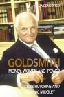 Goldsmith: Money, Women and Power By Dominic Midgley, Chris Hutchins Cover Image