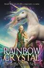 Rainbow Crystal By Samantha Caprio-Negret Cover Image