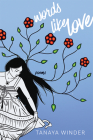 Words Like Love: Poems By Tanaya Winder Cover Image