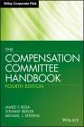 Compensation Committee Hbk 4E (Wiley Corporate F&A (Unnumbered)) By James F. Reda, Stewart Reifler, Michael L. Stevens Cover Image