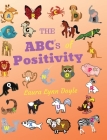 The ABC's of Positivity By Laura Lynn Doyle Cover Image