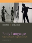 Body Language: The Queer Staged Photographs of George Platt Lynes and PaJaMa (Defining Moments in Photography #7) By Nick Mauss, Dr. Angela Miller, Anthony W. Lee Cover Image