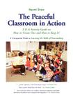 The Peaceful Classroom in Action: A K-6 Activity Guide on How to Create One and How to Keep It! By Naomi Drew Cover Image