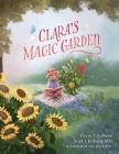 Clara's Magic Garden: Experience A Classic Bedtime Story Cover Image