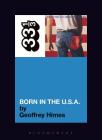Bruce Springsteen's Born in the USA By Geoffrey Himes Cover Image