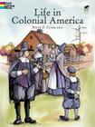 Life in Colonial America Coloring Book (Dover History Coloring Book) Cover Image