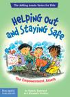 Helping Out and Staying Safe: The Empowerment Assets (The Adding Assets Series for Kids) By Pamela Espeland, Elizabeth Verdick Cover Image