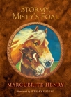 Stormy, Misty's Foal By Marguerite Henry, Wesley Dennis (Illustrator) Cover Image