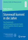 Stonewall Kommt in Die Jahre: Eine Feministisch-Anerkennungstheoretische Studie Zum Gelingenden Alter(n) Queerer Menschen Cover Image