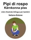 Italiano-Estone Pipì di rospo / Kärnkonna piss Libro illustrato bilingue per bambini Cover Image