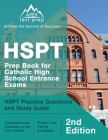 HSPT Prep Book for Catholic High School Entrance Exams: HSPT Practice Questions and Study Guide [2nd Edition] Cover Image
