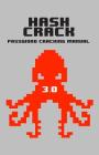 Hash Crack: Password Cracking Manual By Joshua Picolet Cover Image