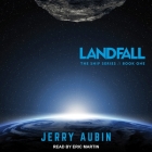 Landfall Lib/E By Jerry Aubin, Eric Martin (Read by) Cover Image