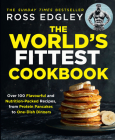 The World's Fittest Cookbook By Ross Edgley Cover Image