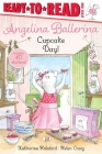 Cupcake Day!: Ready-to-Read Level 1 (Angelina Ballerina) Cover Image