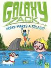 Drake Makes a Splash! (Galaxy Zack #8) Cover Image