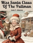 Miss Santa Claus Of The Pullman Cover Image