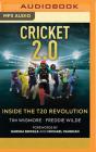 Cricket 2.0: Inside the T20 Revolution Cover Image