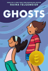 Ghosts: A Graphic Novel By Raina Telgemeier, Raina Telgemeier (Illustrator) Cover Image