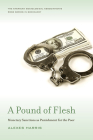 A Pound of Flesh: Monetary Sanctions as Punishment for the Poor (American Sociological Association's Rose Series) Cover Image