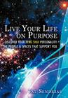 Live Your Life on Purpose By Pat Sendejas Cover Image