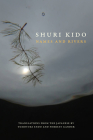 Names and Rivers By Shuri Kido, Tomoyuki Endo (Translator), Forrest Gander (Translator) Cover Image