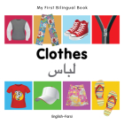 My First Bilingual Book–Clothes (English–Farsi) Cover Image
