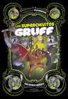 Los Superchivitos Gruff: Una Novela Gráfica By Sean Tulien, Fernando Cano (Illustrator), Aparicio Publis Aparicio Publishing LLC (Translator) Cover Image