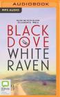 Black Dove, White Raven Cover Image