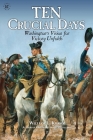 Ten Crucial Days: Washington's Vision for Victory Unfolds By William L. Kidder Cover Image