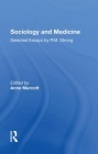 Sociology and Medicine: Selected Essays by P.M. Strong Cover Image