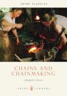 Chains and Chainmaking (Shire Library) Cover Image
