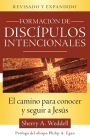 Formación de Discípulos Intencionales: La Forma de Conocer Y Seguir a Jesús, Segunda Edición By Sherry A. Weddell Cover Image